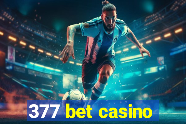 377 bet casino